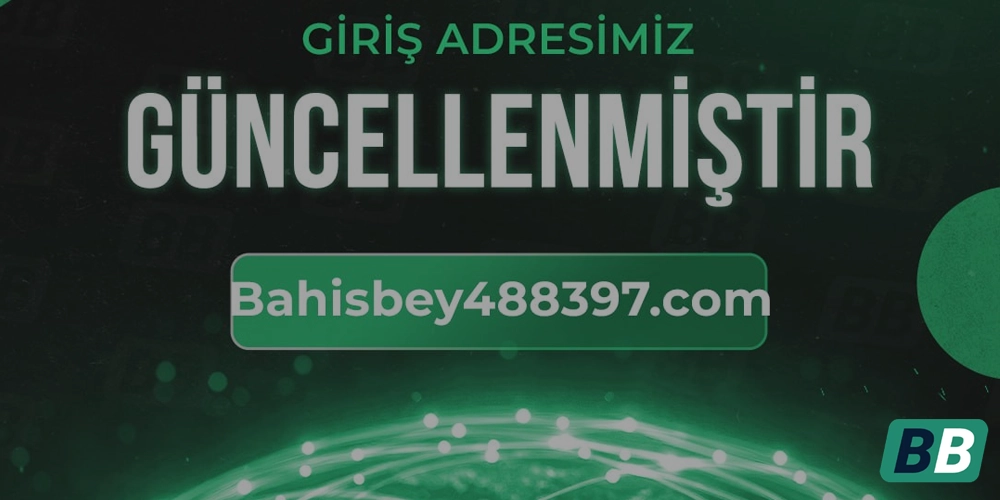 Bahisbey Giriş Sorunları ve Çözümleri